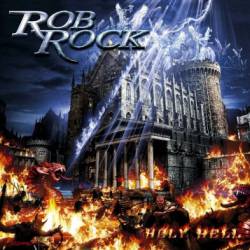 Rob Rock : Holy Hell